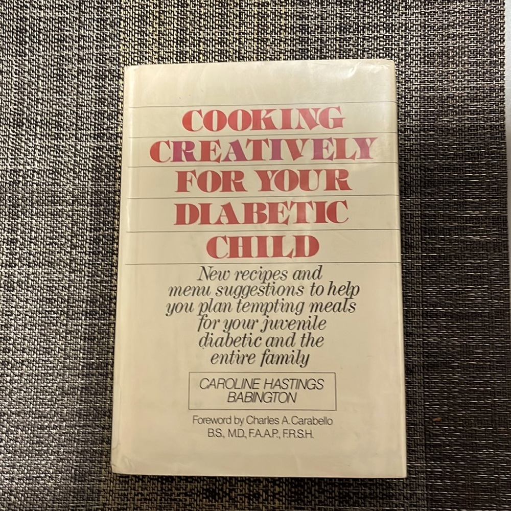 1979 - Cooking Creatively for your Diabetic Chid